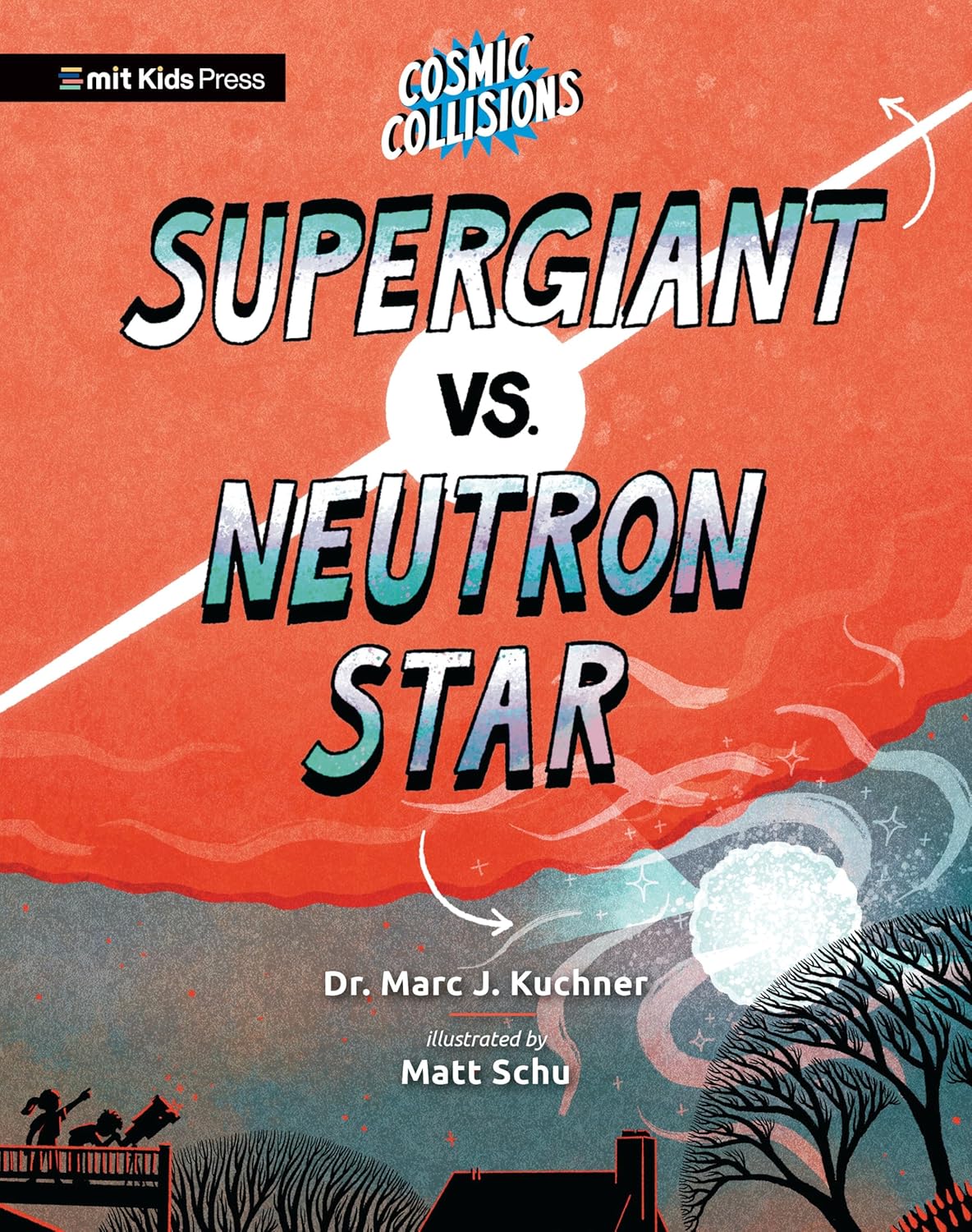 Cosmic Collisions: Supergiant vs. Neutron Star (Cosmic Collisions)