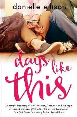 Days Like This by Ellison, Danielle