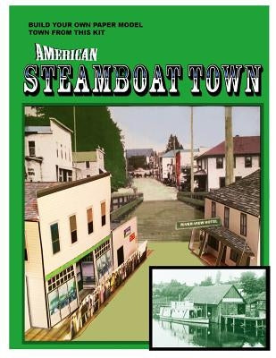 American Steamboat Town: A Paper Model Kit by Landes-McCullough, Donald