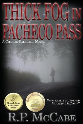 Thick Fog In Pacheco Pass by McCabe, R. P.