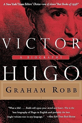 Victor Hugo by Robb, Graham