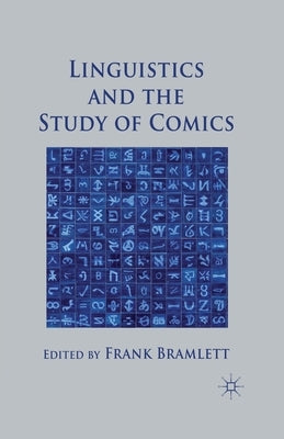 Linguistics and the Study of Comics by Bramlett, Frank