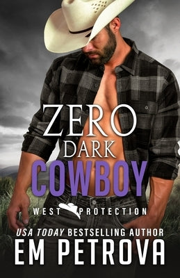 Zero Dark Cowboy by Petrova, Em
