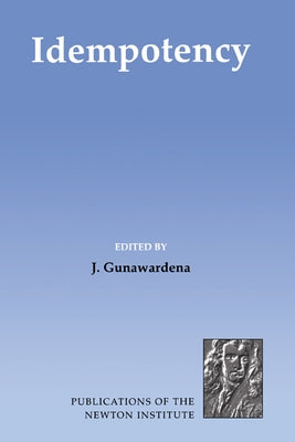 Idempotency by Gunawardena, J.