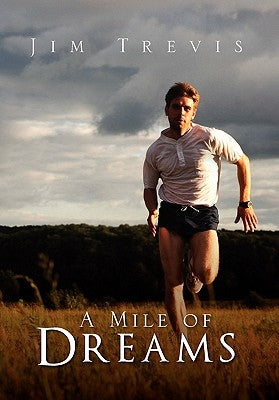 A Mile of Dreams by Trevis, Jim