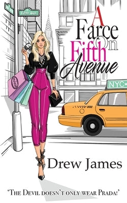 A Farce On Fifth Avenue by James, Drew