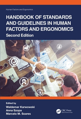 Handbook of Standards and Guidelines in Human Factors and Ergonomics by Karwowski, Waldemar
