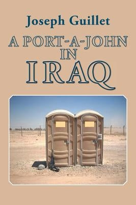 A Port-A-John in Iraq by Guillet, Joseph