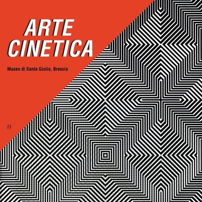 Arte Cinetica by Bolpagni, Paolo
