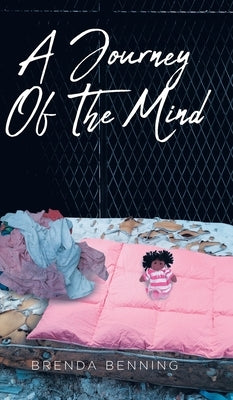 A Journey of the Mind by Benning, Brenda