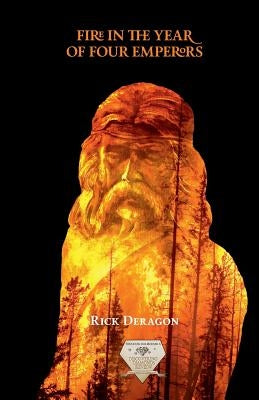 Fire in the Year of Four Emperors by Deragon, Rick