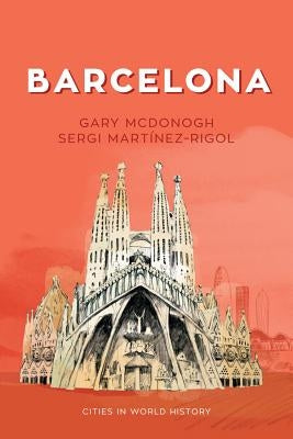 Barcelona by McDonogh, Gary