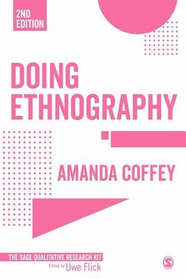 Doing Ethnography by Coffey, Amanda