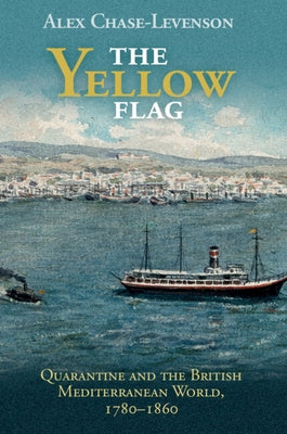 The Yellow Flag by Chase-Levenson, Alex
