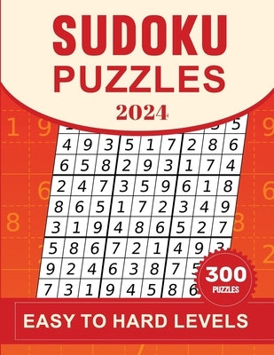 sudoku puzzle 2024 easy to hard levels: Sudoku Puzzles Book for Adults with Solutions - 300 Sudoku Puzzles Easy to Hard ( 120 easy +180 hard ) by Miller, Elsaid