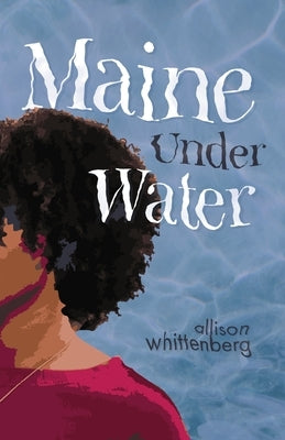 Maine Under Water by Whittenberg, Allison