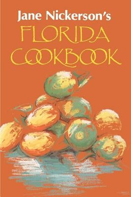 Jane Nickerson's Florida Cookbook by Nicherson, Jane