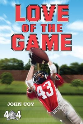 Love of the Game by Coy, John