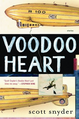 Voodoo Heart: Stories by Snyder, Scott