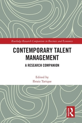 Contemporary Talent Management: A Research Companion by Tarique, Ibraiz