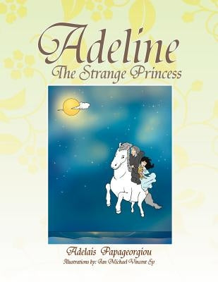 Adeline The Strange Princess by Papageorgiou, Adelais
