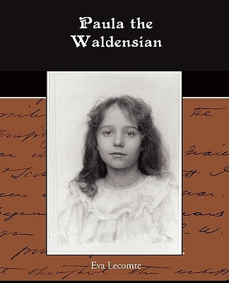 Paula the Waldensian by Lecomte, Eva