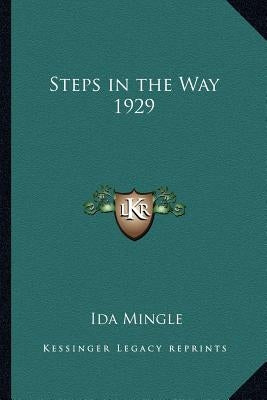 Steps in the Way 1929 by Mingle, Ida