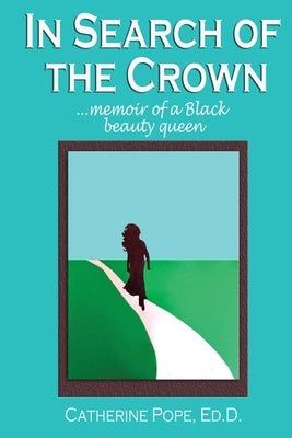 In Search of the Crown by Pope, Catherine