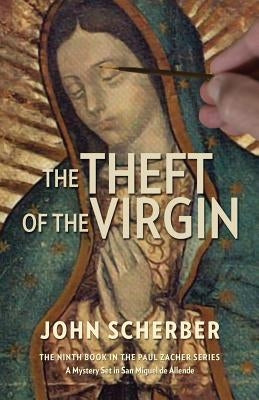 The Theft of the Virgin by Scherber, John