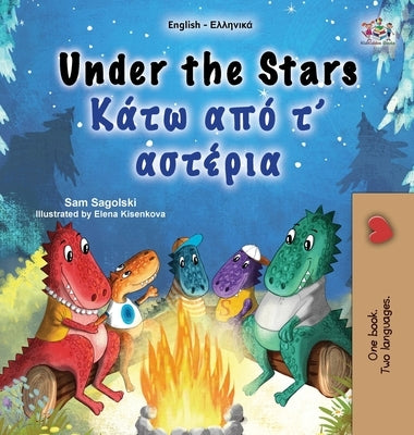 Under the Stars (English Greek Bilingual Kids Book) by Sagolski, Sam
