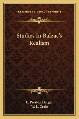 Studies In Balzac's Realism by Dargan, E. Preston