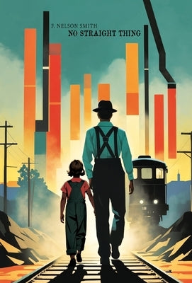 No Straight Thing by Nelson Smith, F.