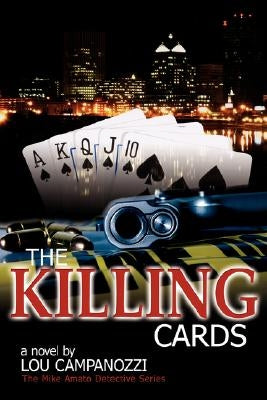 The Killing Cards: The Mike Amato Detective Series by Campanozzi, Lou
