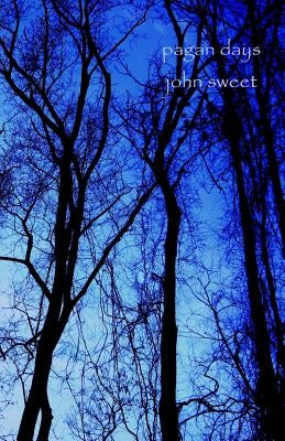 Pagan Days by Sweet, John