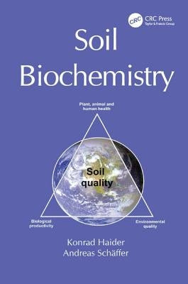 Soil Biochemistry by Haider, K.
