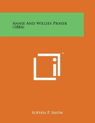 Annie and Willies Prayer (1884) by Snow, Sophia P.