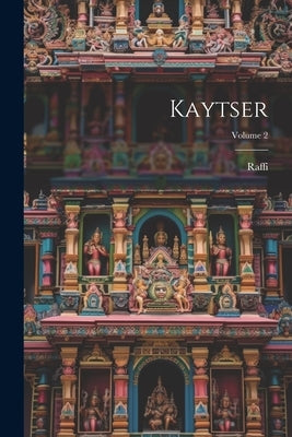 Kaytser; Volume 2 by Raffi