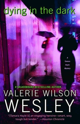 Dying in the Dark: A Tamara Hayle Mystery by Wesley, Valerie Wilson