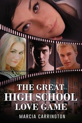 The Great High School Love Game by Carrington, Marcia