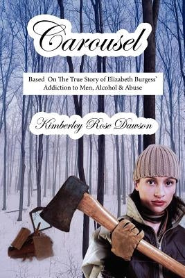 Carousel by Dawson, Kimberley Rose