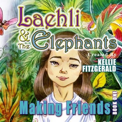 Laehli and the Elephants by Fitzgerald, Kellie