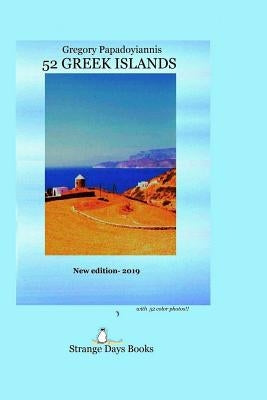 52 Greek Islands: New Edition 2019 by Minou, Andriana