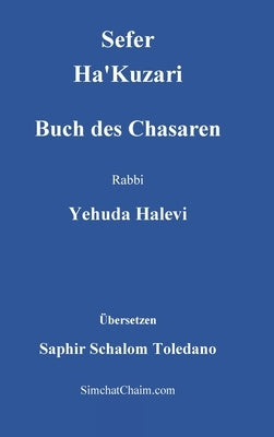 Sefer Ha'Kuzari - Buch des Chasaren by Rabbi, Yehuda Halevi