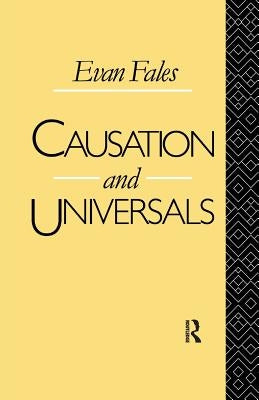 Causation and Universals by Fales, Evan