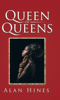 Queen of Queens by Hines, Alan