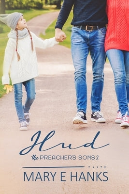 Hud: A Marriage of Convenience Christian Romance by Hanks, Mary E.