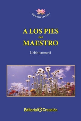 A los pies del maestro by García Consuegra González, Jesús