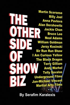 The Other Side of Showbiz by Karalexis, Serafim