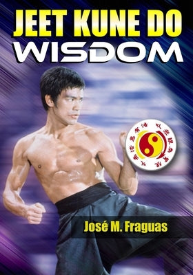 JEET KUNE DO WISDOM Paperback by Fraguas, Jose M.