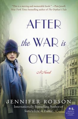 After the War Is Over by Robson, Jennifer